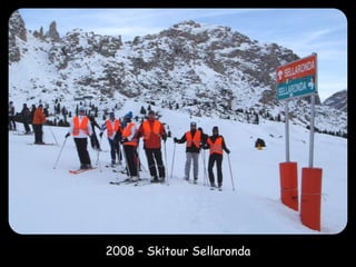 2008 – Skitour Sellaronda