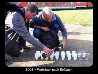 2008 – Weintour nach Roßbach