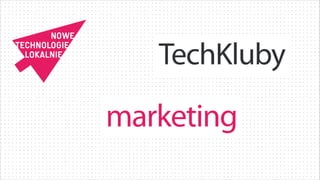 TechKluby

marketing

 