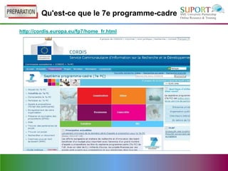 Qu'est-ce que le 7e programme-cadre

http://cordis.europa.eu/fp7/home_fr.html
 