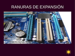 RANURAS DE EXPANSIÓN
 