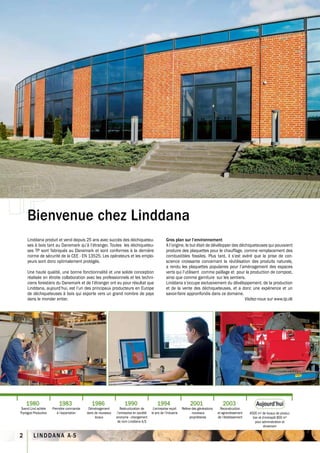 Bienvenue chez Linddana
     Linddana produit et vend depuis 25 ans avec succès des déchiqueteu-                             Gros plan sur l’environnement
     ses à bois tant au Danemark qu’à l’étranger. Toutes les déchiqueteu-                            A l’origine, le but était de dévélopper des déchiqueteuses qui pouvaient
     ses TP sont fabriqués au Danemark et sont conformes à la dernière                               produire des plaquettes pour le chauffage, comme remplacement des
     norme de sécurité de la CEE - EN 13525. Les opérateurs et les emplo-                            combustibles fossiles. Plus tard, il s’est avéré que la prise de con-
     yeurs sont donc optimalement protégés.                                                          science croissante concernant la réutilisation des produits naturels,
                                                                                                     a rendu les plaquettes populaires pour l’aménagement des espaces
     Une haute qualité, une bonne fonctionnalité et une solide conception                            verts qui l’utilisent comme paillage et pour la production de compost,
     réalisée en étroite collaboration avec les professionnels et les techni-                        ainsi que comme garniture sur les sentiers.
     ciens forestiers du Danemark et de l’étranger ont eu pour résultat que                          Linddana s’occupe exclusivement du dévéloppement, de la production
     Linddana, aujourd’hui, est l’un des principaux producteurs en Europe                            et de la vente des déchiqueteuses, et a donc une expérience et un
     de déchiqueteuses à bois qui exporte vers un grand nombre de pays                               savoir-faire appronfondis dans ce domaine.
     dans le monder entier.                                                                                                                         Visitez-nous sur www.tp.dk




    1980                  1983                1986                  1990                     1994                      2001                   2003                  Aujourd’hui
 Svend Lind achète    Première commande     Déménagement          Restructuration de      L’entreprise reçoit     Relève des générations     Reconstruction
Thyregod Production      à l’exportation   dans de nouveaux    l’entreprise en société   le prix de l’Industrie         - nouveaux         et agrandissement    4500 m² de locaux de produc-
                                                locaux        anonyme - changement                                     propriétaires       de l’établissement     tion et d’entrepôt 800 m²
                                                               de nom Linddana A/S                                                                                  pour administration et
                                                                                                                                                                           showroom

2        LINDDANA A·S
 