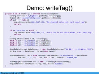 41
Petrozavodsk, Apr 2013
Demo: writeTag()
 