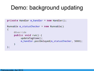 44
Petrozavodsk, Apr 2013
Demo: background updating
 