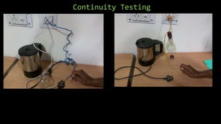 Continuity Testing
 
