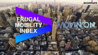 FRUGAL
MOBILITY
INDEX
 