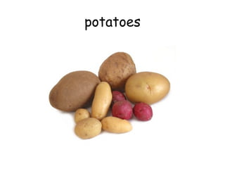 potatoes 
