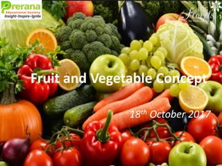 Fruit and Vegetable Concept
18th October 2017
 