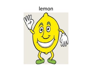 lemon

 