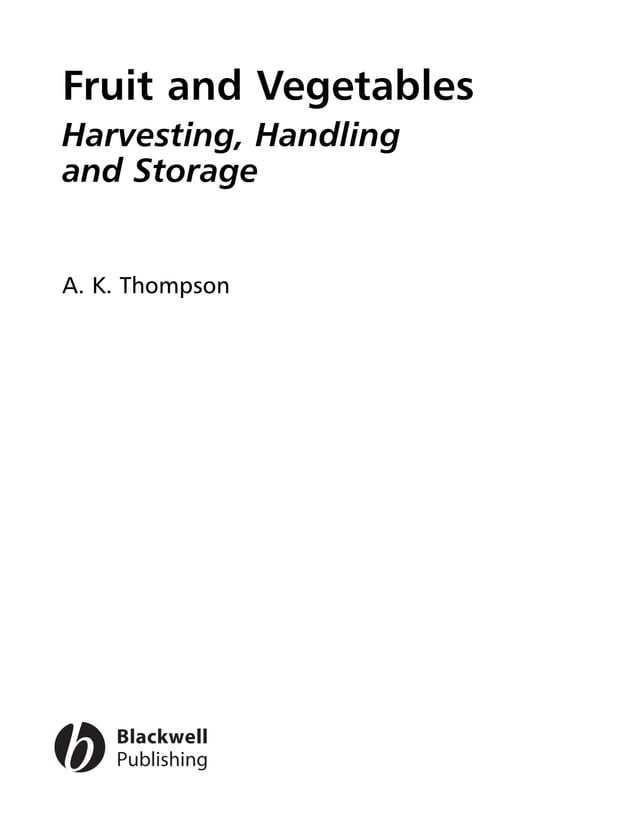 Fruit and vegetables Harvesting, Handling and Storage