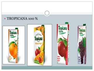  TROPICANA 100 %
 