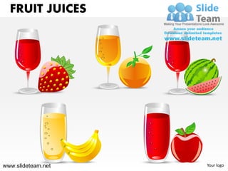 FRUIT JUICES




www.slideteam.net   Your logo
 