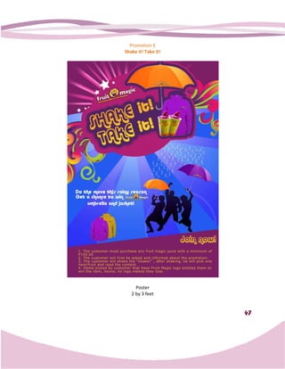 Promotion E
Shake it! Take it!




     Poster
   2 by 3 feet


                     47
 