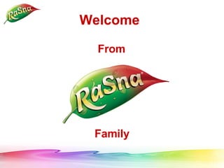 Welcome From Family 