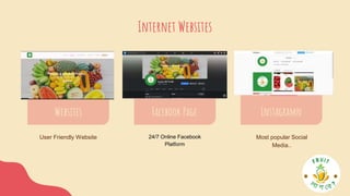 Internet Websites
Websites Facebook Page Instagramn
Most popular Social
Media..
User Friendly Website 24/7 Online Facebook
Platform
 