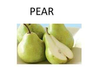 PEAR
 