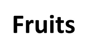 Fruits .pptx