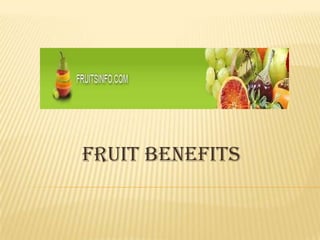 Fruit benefits 