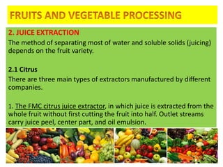 Fruits and vegetable processing 1 | PPTX