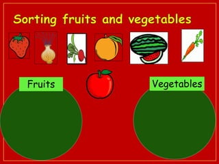 Fruits Vegetables