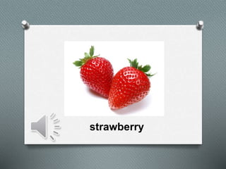 strawberry
 