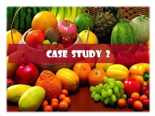 CASE STUDY 2
 