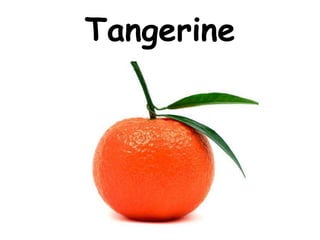 Tangerine