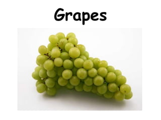 Grapes