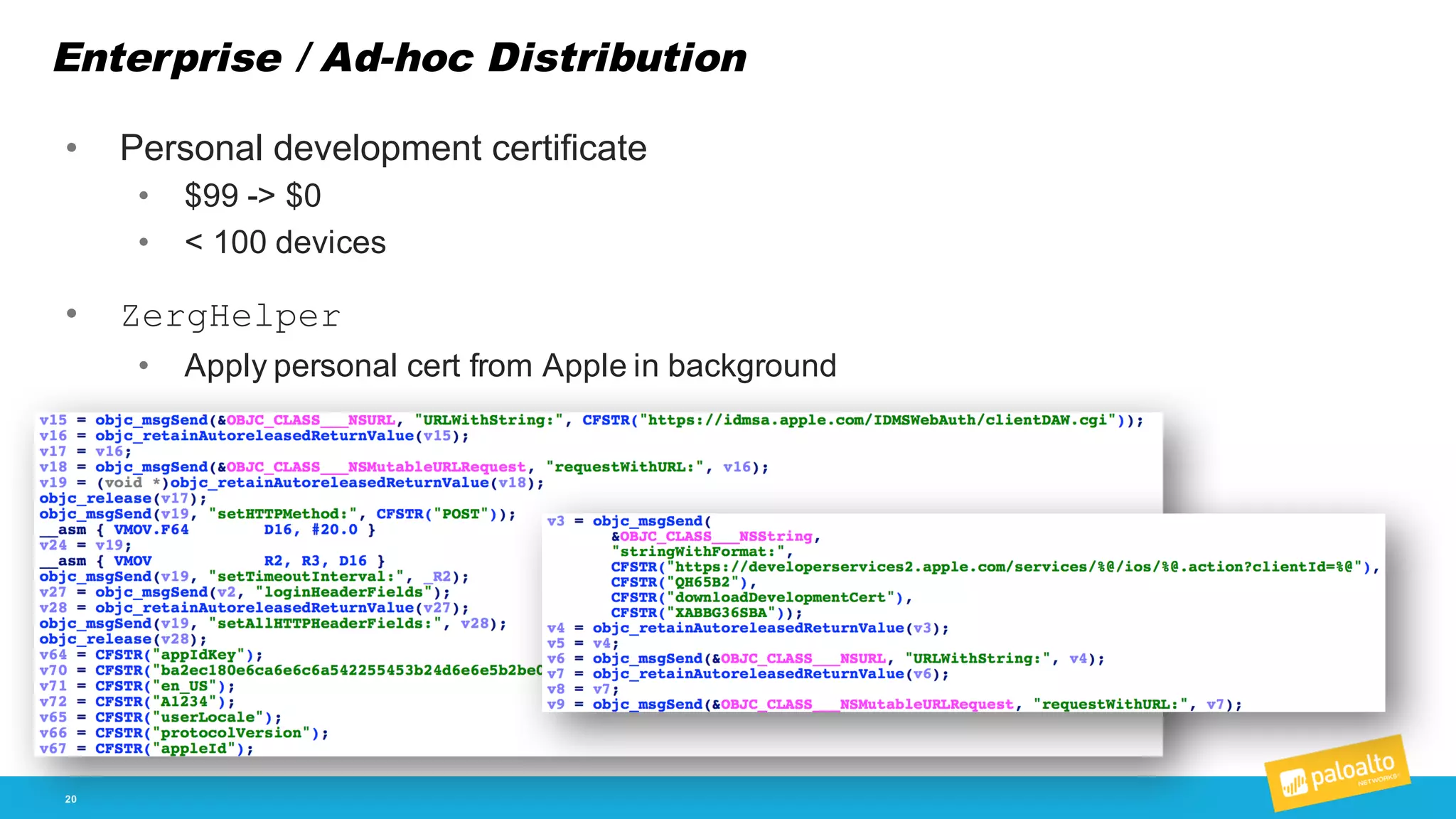 Enterprise / Ad-­hoc Distribution
20
• Personal  development  certificate
• $99  -­>  $0
• <  100  devices
• ZergHelper
• Apply  personal  cert  from  Apple  in  background
 