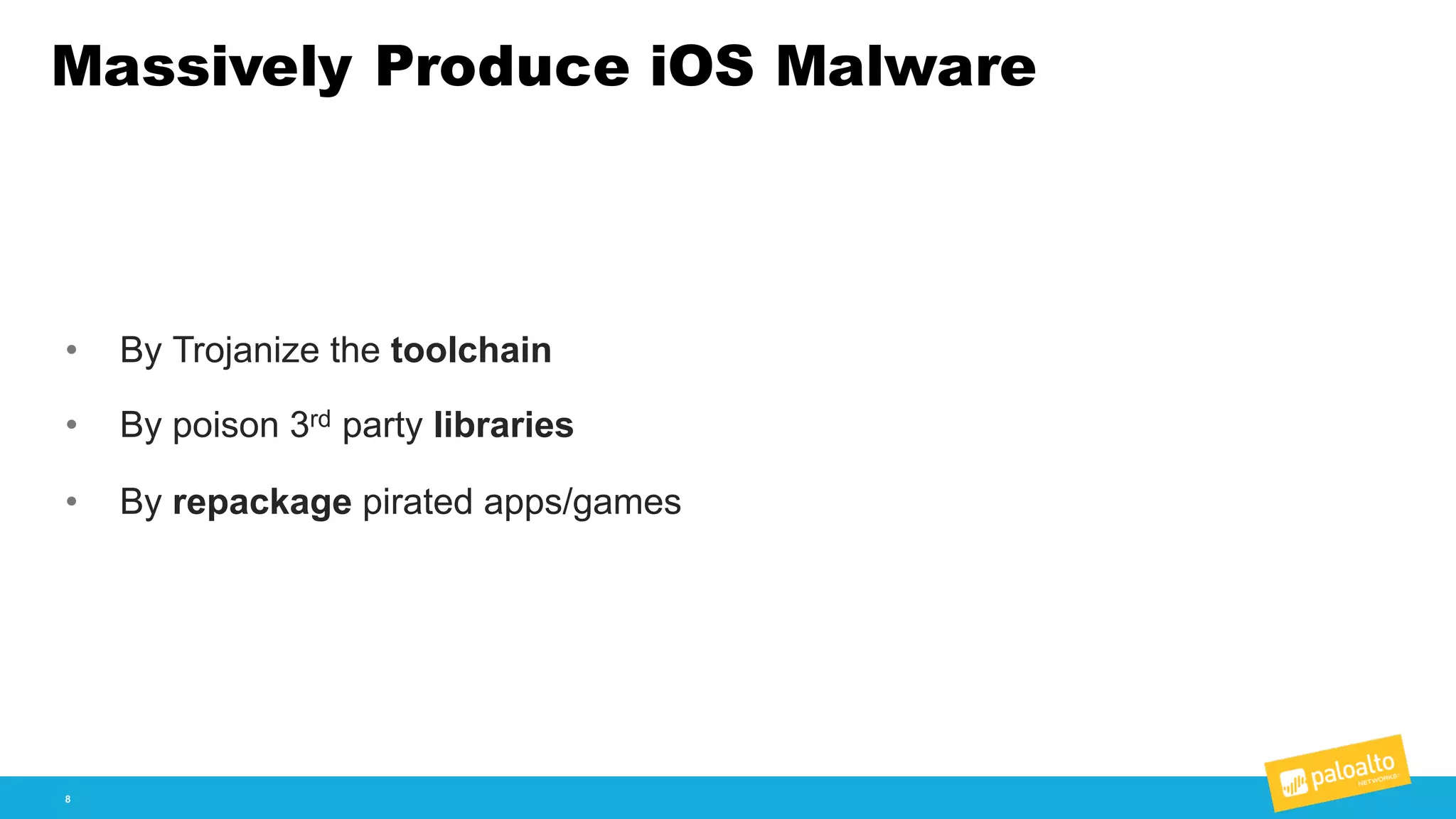 Massively Produce iOS Malware
8
• By  Trojanize the  toolchain
• By  poison  3rd party  libraries
• By  repackage pirated  apps/games
 