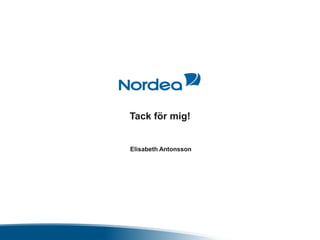 Tack för mig! 
Elisabeth Antonsson 
 