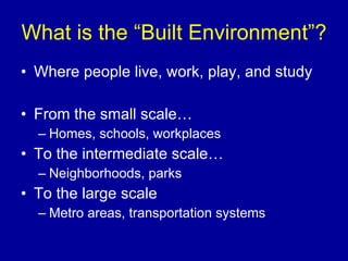 Health, Equity and the Built Environment: What do Healthy Communities ...