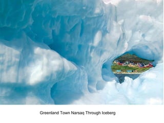 Greenland Town Narsaq Through Iceberg 
 