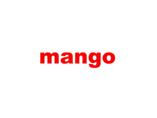 mango
 