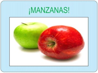 ¡MANZANAS!

 
