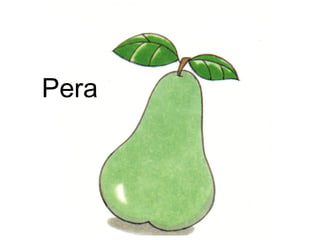 Pera
 