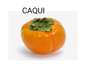 CAQUI
 