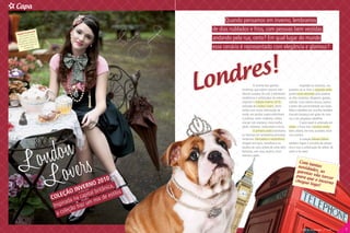 Capa
                                                                                      Quando pensamos em inverno, lembramos
                      mond,
                                                                                de dias nublados e frios, com pessoas bem vestidas
              e Drum ue é
       Isabell   nina q
         uma me rme na teli-
                 a
        puro ch l, conta uma
                 ba
                                                                                andando pela rua, certo? Em qual lugar do mundo
        nha glo que deixou de
         história nas fruto da
           ser ape inação.
                imag                                                            esse cenário é representado com elegância e glamour?




                                                                                 nd re s!
                                                                              Lo                       O charme das garotas
                                                                                             londrinas, que sabem mesclar refe-
                                                                                             rências ousadas do rock a elementos
                                                                                             românticos e sofisticados da nobreza,
                                                                                                                                                Inspirada na natureza, nos
                                                                                                                                      passeios ao ar livre, o segundo estilo
                                                                                                                                      ganha cores vibrantes para quebrar
                                                                                                                                      os dias cinzentos. Magenta, goiaba,
                                                                                             inspiram a coleção inverno 2010,         salmão, cinza mescla escuro, branco
                                                                                             batizada de London Lovers. Serão         e preto dão personalidade aos looks.
                                                                                             estilos com muita informação de          Peles e detalhes em oncinha também
                                                                                             moda, em tecidos superconfortáveis       marcam presença em golas de casa-
                                                                                             e práticos, como cambraia, cotton,       cos e em pequenos detalhes.
                                                                                             viscose com elastano, meia malha,                  E para quem é antenada em
                                                                                             plush, moletom, molecotton e tricôs.     street, a Fruto traz o terceiro estilo,
                                                                                                       O primeiro estilo transforma   bem urbano, em tons azulados, bran-
                                                                                             as meninas em verdadeiras princesas      cos e pretos.
                                                                                             modernas. Delicadeza e romantismo                  A coleção Deluxe Edition
                                                                                             chegam em laços, camafeus e na           também segue o conceito da campa-
                                                                                             escolha de uma cartela de cores bem      nha e traz a sofisticação do tafetá, do
                                                                                             feminina, com rosa, branco, cinza        cetim e da seda.
                                                                                             mescla e preto.

                                                                                                                                             Com t
                                                                                                                                                   a
                                                                                                                                            novida ntas
                                                                                                                                            garota des, as
                                                                                                                                           para q s vão torce
                                                                  0                                                                                           r
                                                             201                                                                           chegu ue o invern
                                                           O                                                                                    e logo       o
                                                     V ERN tânica,                                                                                     !
                                                 O IN ital bri            s
                                       CO  LEÇÃ a cap            e estilo
                                             ra da n     m mix d
                                        Inspi ão traz u
                                          a coleç

6   Fruto da Imaginação - nº 1/ano 1                                                                                                             Fruto da Imaginação - nº 1/ano 1   7
 