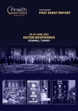 Second Iteration
28-29 JUNE 2022
HILTON BOSPHORUS
ISTANBUL, TURKEY
POST EVENT REPORT
 