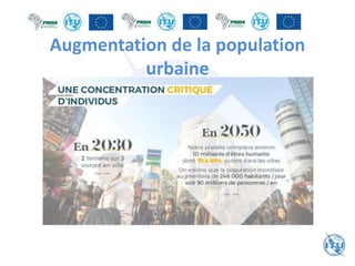Augmentation de la population
urbaine
 