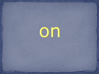 on 
