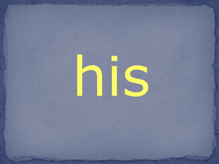 his 