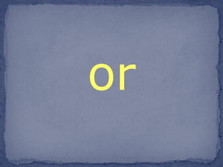 or 