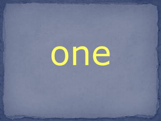 one 