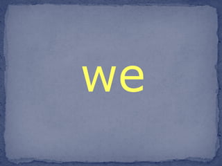 we 