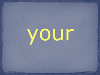 your 