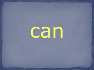 can 