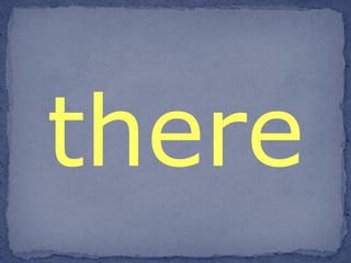 there 