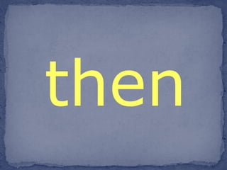 then 