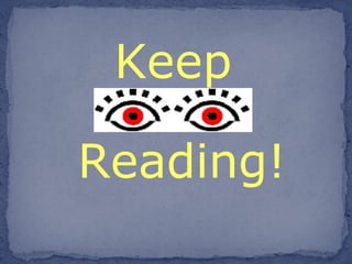 Keep Reading! 